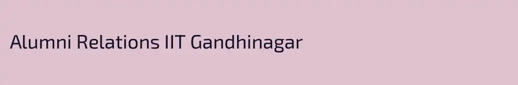 Alumni Relations IIT Gandhinagar